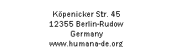 Textfeld: Kpenicker Str. 4512355 Berlin-RudowGermanywww.humana-de.org