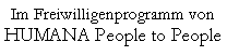 Textfeld: Im Freiwilligenprogramm vonHUMANA People to People